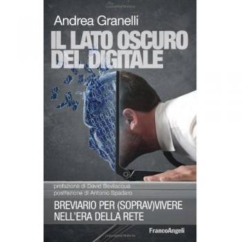 Il lato oscuro del digitale. Breviario per