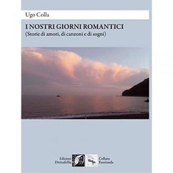 I nostri giorni romantici (Storie di amori, di canzoni e di sogni)