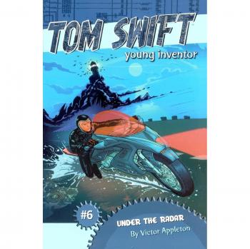 Tom Swift, Young Inventor: Under the Radar