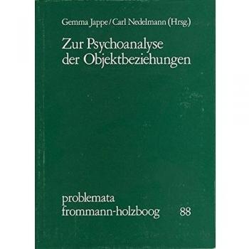 Zur Psychoanalyse der Objektbeziehungen: Mit einer Erstveröffentlichung aus dem Briefwechsel von Sigmund Freud und Sándor Ferenczi: Mit Einer ... Und Sandor Ferenczi