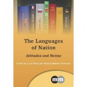 The Languages of Nation: Attitudes and Norms (Multilingual Matters)