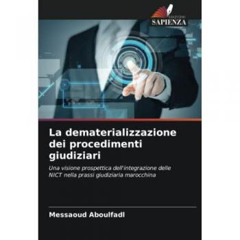 Aboulfadl, Messaoud: La dematerializzazione dei procedimenti giudiziari