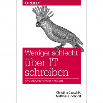 Weniger schlecht über IT schreiben