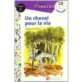 Evasion niveau 6 un cheval pour la vie + cd.