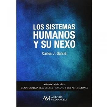Los sistemas del ser humano y su nexo