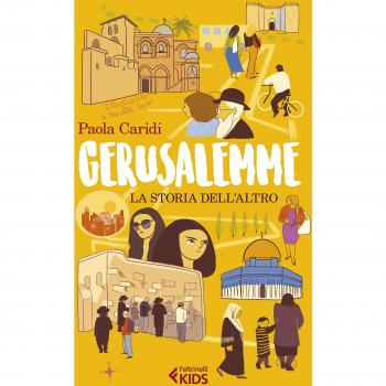 Gerusalemme. La storia dell'altro