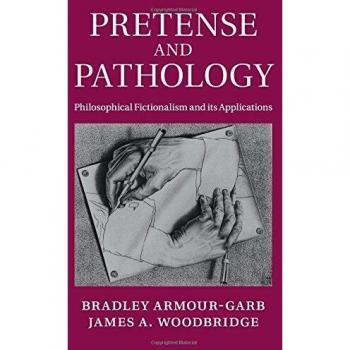 Pretense and Pathology: Philosophical Fictionalism and its Applications