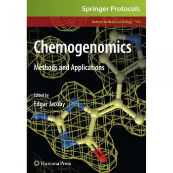 Chemogenomics: Methods and Applications (Methods in Molecular Biology)