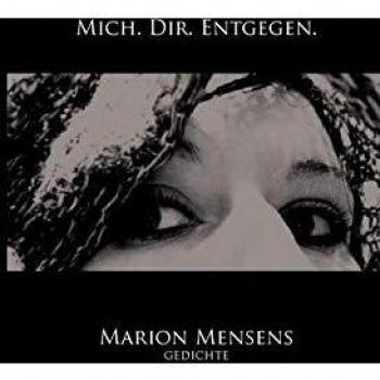 Mich. Dir. Entgegen.: Gedichte