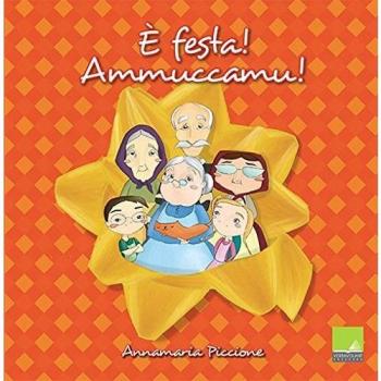 È festa! Ammuccamu! La cucina siciliana dei giorni di festa