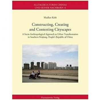 Constructing Creating and Contesting Cityscapes