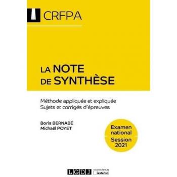 La note de synthèse: Méthode appliquée et expliquée. Sujets et corrigés d'épreuves (2021)