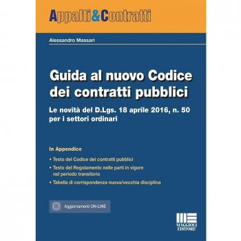 Guida al nuovo Codice dei contratti pubblici. Le novità del D.lgs. 18 aprile 2016, n. 50