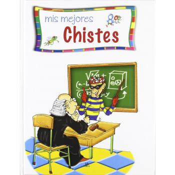 MIS MEJORES CHISTES