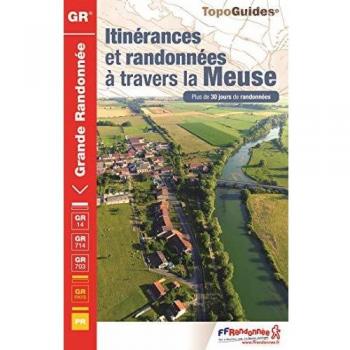 Itinérances et randonnées à travers la Meuse