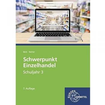 Schwerpunkt Einzelhandel Schuljahr 3: Lehrbuch
