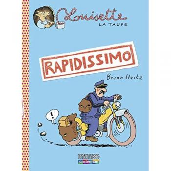 Louisette la taupe t.1 ; rapidissimo