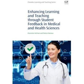 Enhancing Learning and Teaching Through Student Feedback in Medical and Health Sciences