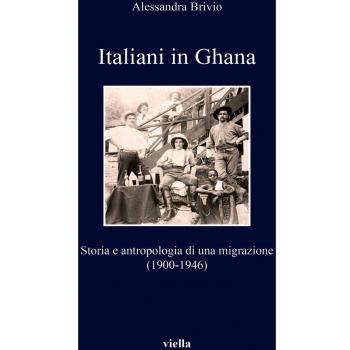 Italiani in Ghana. Storia e antropologia di una migrazione