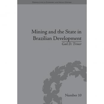 Mining and the State in Brazilian Development