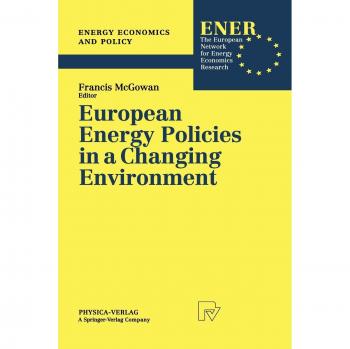 European Energy Policies in a Changing Environment, Energy Economics and Policy, 1