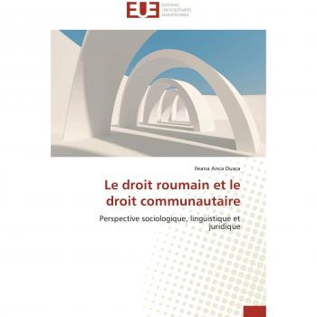 Le droit roumain et le droit communautaire