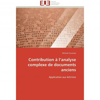 Contribution à l'analyse complexe de documents anciens: Application aux lettrines