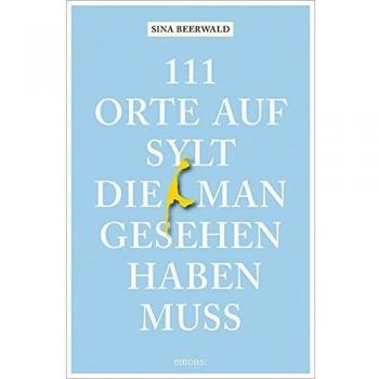 111 Orte auf Sylt, die man gesehen haben muss