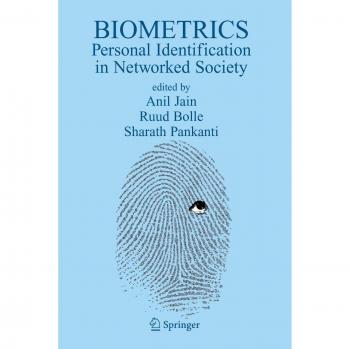 Springer-Verlag New York Biometrics: Personal Identification in Networked Society