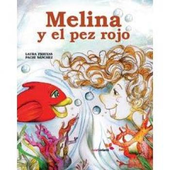Melina y el pez rojo (Tapa dura).