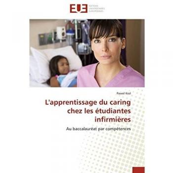 L'apprentissage du caring chez les étudiantes infirmières: Au baccalauréat par compétences