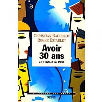 Avoir 30 ans en 1968 et en 1998 (Epreuv.Faits)