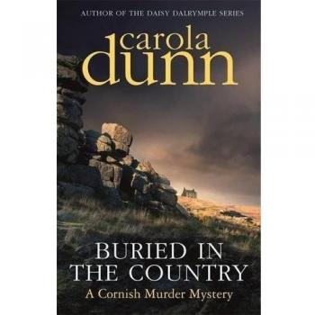 Buried in the Country (Cornish Mysteries) by Carola Dunn New Book