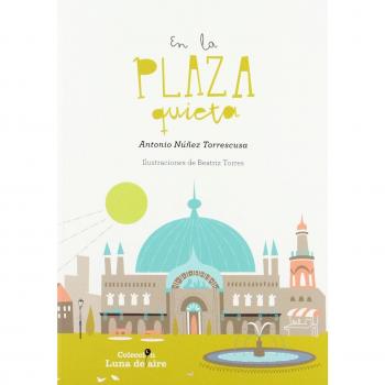 En la plaza quieta
