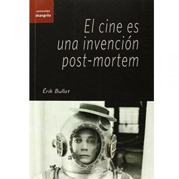 Cine Es Una Invencion Post-Mortem
