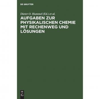 Aufgaben zur physikalischen Chemie mit Rechenweg und Lösungen