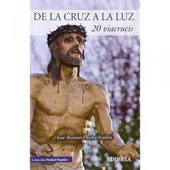 De La Cruz A La Luz.20 Viacrucis