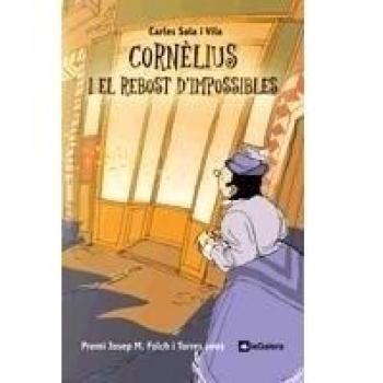 CORNELIUS I EL REBOST D'IMPOSSIBLES