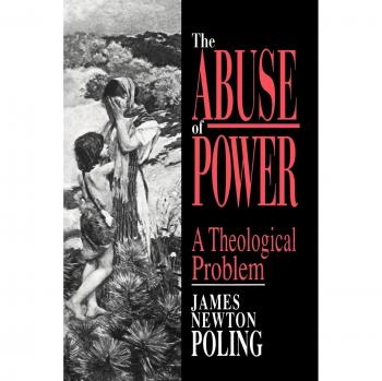 The Abuse of Power: A Theological Problem