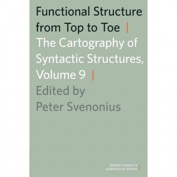 Functional Structure from Top to Toe: The Cartography of Syntactic Structures, Volume 9