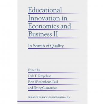 Educational Innovation in Economics and Business Ii: In Search Of Quality