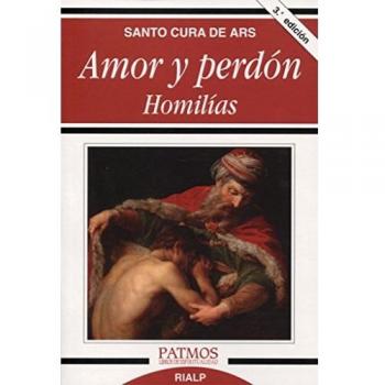 Amor Y Perdón : Homilías