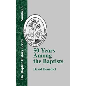 Fifty Years Among the Baptists (Baptist History)