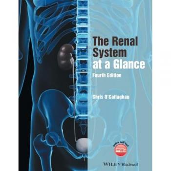 Christopher O'Callaghan The Renal System at a Glance