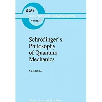 Schrödinger’s Philosophy of Quantum Mechanics (Boston Studies in the Philosophy and History of Science, 188, Band 188)