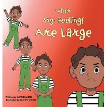 Harris, Jaycie: When My Feelings Are Large
