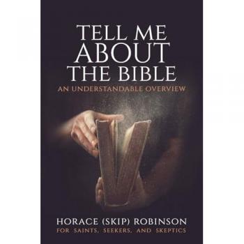 Robinson, Horace (Skip): Tell Me about the Bible