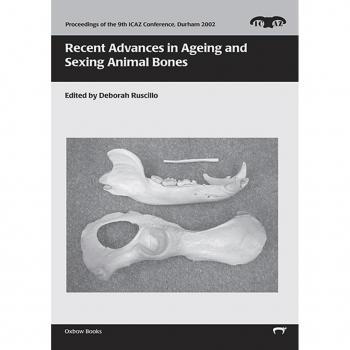 Recent Advances in Ageing and Sexing Animal Bones