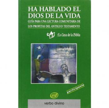 Ha hablado el Dios de la vida