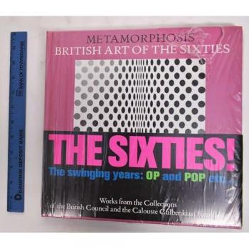 Metamorphosis. British art of the sixties. Works from the collections of the British Council and the Calouste Gulbenkian Foundation. Catalogo della mostra (Andros)
